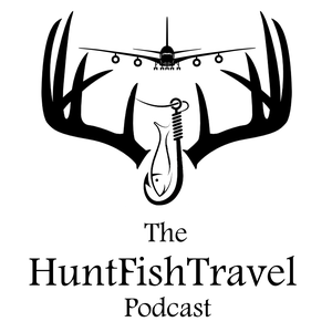 The Hunt Fish Travel Podcast with Carrie Zylka, a podcast about hunting and fishing the world. (HuntFishTravel)