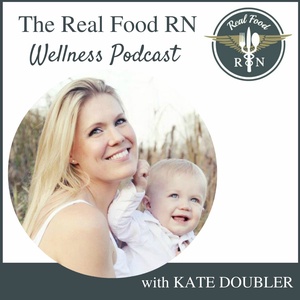 The Real Food RN Wellness Podcast