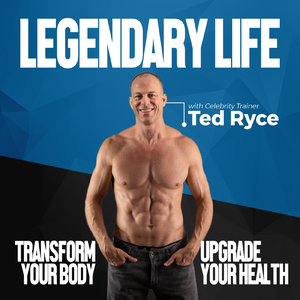 Legendary Life | Transform Your Body, Upgrade Your Health & Live Your Best Life