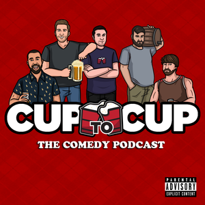 Cup to Cup | The Comedy Podcast