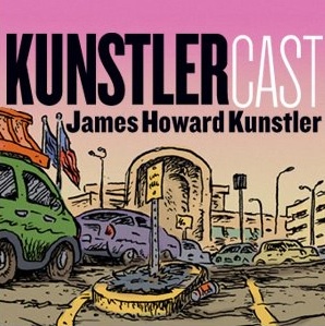 KunstlerCast - Suburban Sprawl: A Tragic Comedy