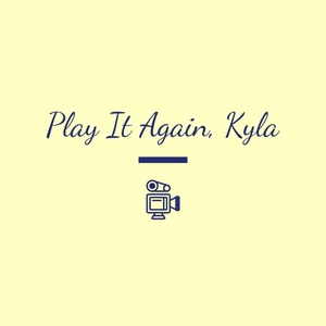 Play It Again, Kyla