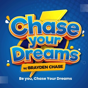 The CYD Podcast (Chase your Dreams with Brayden Chase)