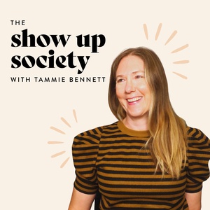 the SHOW UP society podcast