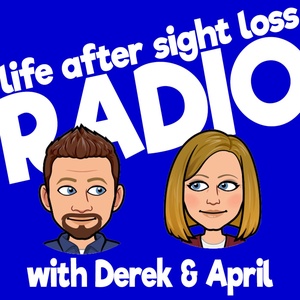 Life After Sight Loss Radio