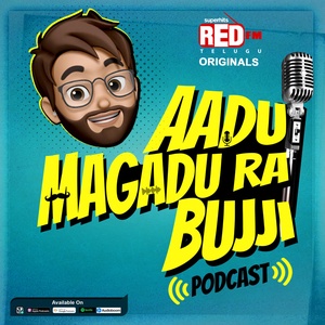 Aadu Magadu Ra Bujji - Red FM Telugu Originals