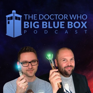 Big Blue Box Podcast – Episode 3