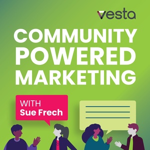 12 | Resolutions for 2022 - Elevating Your Marketing Through Community ft. the Vesta Team