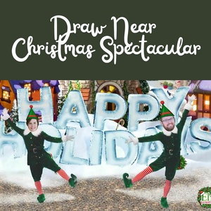 Draw Near Christmas Spectacular!