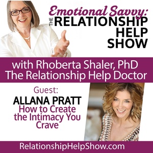How to Create the Intimacy You Crave Without the Fear  GUEST: Allana Pratt