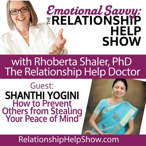 How to Prevent Others from Stealing Your Peace of Mind. GUEST - Shanthi Yogini