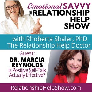 Is Positive Self-Talk Actually Effective? Brain Stuff!  GUEST: Dr. Marcia Reynolds