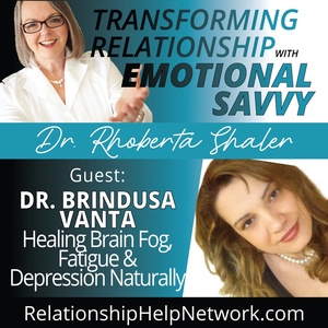 Healing Brain Fog, Fatigue & Depression Naturally  GUEST: Dr. Brindusa Vanta