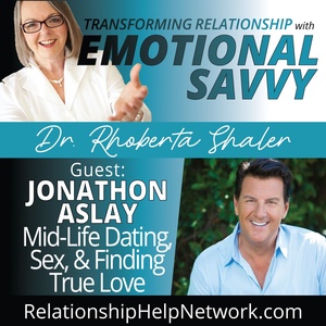 Mid-Life Dating, Sex & Finding True Love  GUEST: Jonathon Aslay
