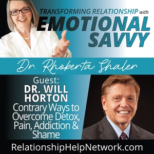 Contrary Ways to Overcome Detox, Pain, Addiction & Shame  GUEST: Dr. Will Horton