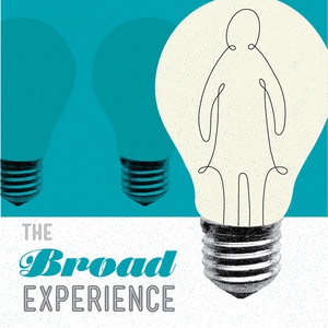 The Broad Experience, episode 1