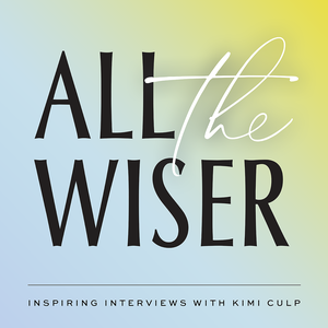 All The Wiser host Kimi Culp kept bipolar disorder a secret for twenty years