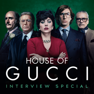 House of Gucci: Interview Special | with Lady Gaga, Adam Driver, Sir Ridley Scott &amp; more