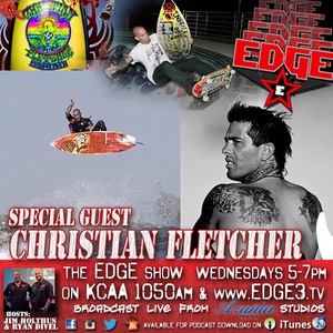 Christian Fletcher on EDGE Radio featuring Jim Holthus and Ryan Divel