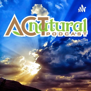 ACT natural Podcast with Dr. Evelyn Gould