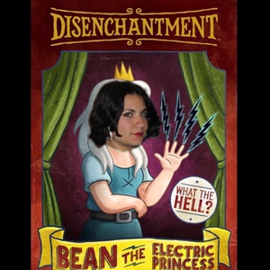 Disenchantment (with Leslie Soto)