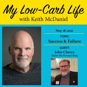 MY LOW-CARB LIFE - EPISODE 10 (May 18, 2021)