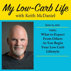 MY LOW CARB LIFE - EPISODE 12 (June 15, 2021)