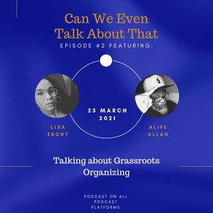 Episode II: Grassroots Organizing