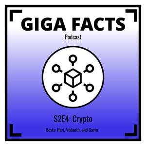 Giga-Facts S2E4: Crypto