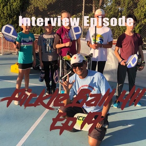 Episode 19 - Talk With A Socal Pickleball Pioneer!