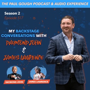 "My backstage conversations with Daymond John and James Lawrence" | Episode 517