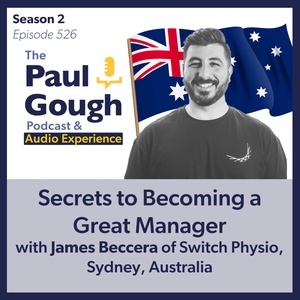 "Secrets to Becoming a Great Manager with James Becerra" | Episode 526