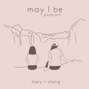 Episode 1: May I Be Intro
