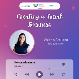 Episode 1 | Afortunadamente: Enhancing Financial Literacy with a Board Game | Valeria Arellano
