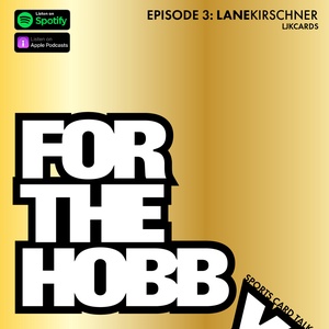 Episode 3: Lane Kirschner (@ljkcards)