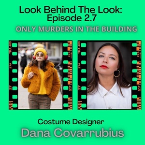 Episode 7 | Season 2: Dana Covarrubius talks Only Murders In The Building!