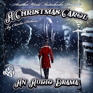 MERRY CHRISTMAS!!! A Christmas Carol Audio Drama