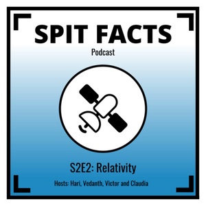 Spit-Facts S2E2: Relativity
