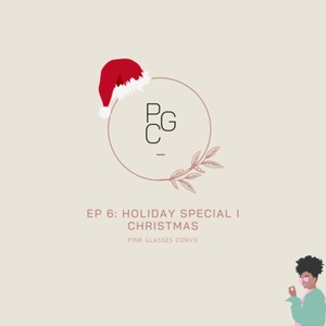 Episode 06 | Holiday Special I: Christmas