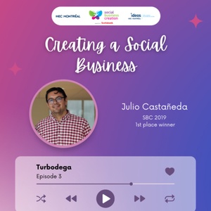 Episode 3 | Turbodega: How Bodegas can be Transformed by Digitalization | Julio Castañeda 