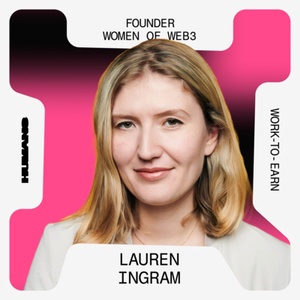 Lauren Ingram, founder @ Women of Web3: the power of community, equality, and getting offline