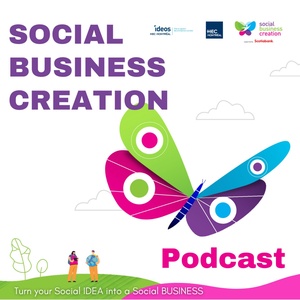 Episode 6 | The Origins of Social Business Creation Competition: Get to know the founder | Mai Thai