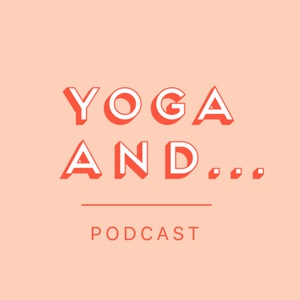 Yoga And... Podcast Update: New! Publishing Schedule