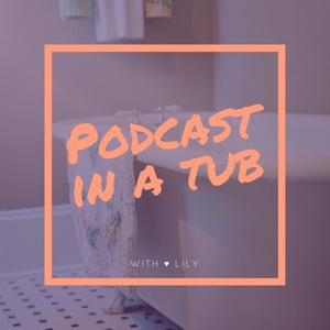 Ep1 - Hello World! Podcast In a Tub