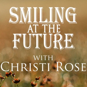 Smiling at the Future - Podcast Update