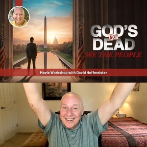 Movie "God's Not Dead 4"  - We the People with David Hoffmeister - A Weekly Online Movie Workshop