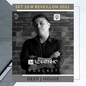 Set 10 # Reveillon 2021 # DeepHouse # House # Dj Renatinho