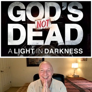 Movie 'God's Not Dead 3' - A Light In Darkness with David Hoffmeister - A Weekly Movie Workshop