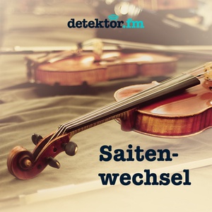 Saitenwechsel: Johann Sebastian Bach – Matthäus-Passion - Leidensgeschichte mit Happy End
