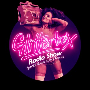 Glitterbox Radio Show 012: with Ralphi Rosario